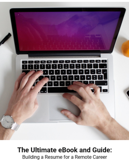 The Ultimate eBook and Guide: Building a Resume for a Remote Career (Digital Download)